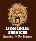LION LEGAL SERVICES ROARING TO THE RESCUE!