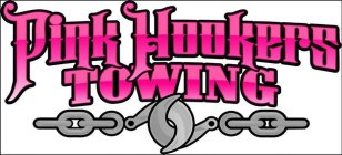 PINK HOOKERS TOWING