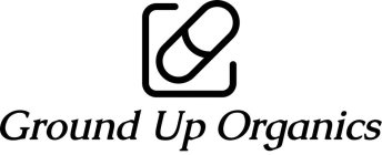 GROUND UP ORGANICS