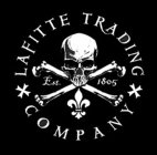 LAFITTE TRADING COMPANY EST. 1805