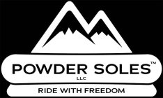 POWDER SOLES RIDE WITH FREEDOM
