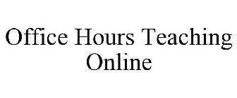 OFFICE HOURS TEACHING ONLINE