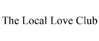 THE LOCAL LOVE CLUB