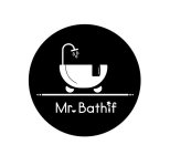 MR. BATHIF