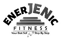 ENERJENIC FITNESS YOUR BEST SELF STEP BY STEP