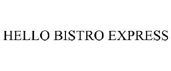 HELLO BISTRO EXPRESS