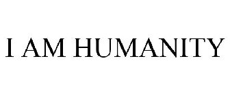 I AM HUMANITY