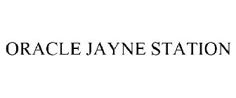 ORACLE JAYNE STATION