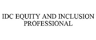 IDC EQUITY AND INCLUSION PROFESSIONAL