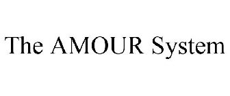 THE AMOUR SYSTEM