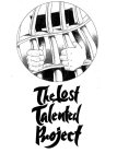 THE LOST TALENTED PROJECT