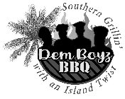 DEM BOYZ BBQ SOUTHERN GRILLIN' WITH AN ISLAND TWIST