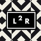 L 2 R