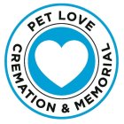 PET LOVE CREMATION & MEMORIAL