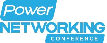 POWER NETWORKING CONFERENCE