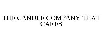THE CANDLE COMPANY THAT CARES