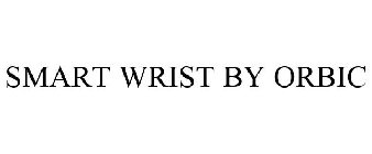 SMART WRIST BY ORBIC