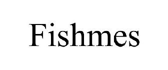 FISHMES