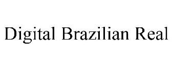 DIGITAL BRAZILIAN REAL