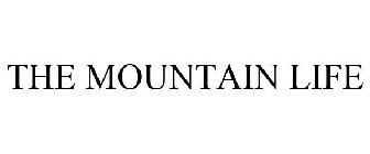 THE MOUNTAIN LIFE