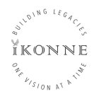 IKONNE BUILDING LEGACIES ONE VISION AT A TIME