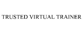 TRUSTED VIRTUAL TRAINER