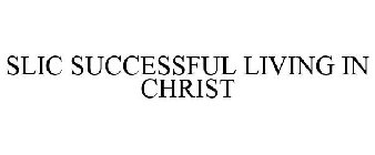 SLIC SUCCESSFUL LIFE IN CHRIST