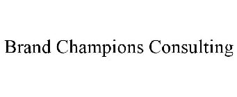 BRAND CHAMPIONS CONSULTING
