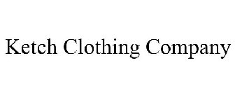 KETCH CLOTHING COMPANY