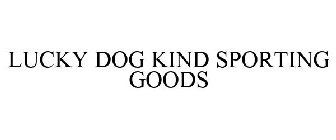 LUCKY DOG KIND SPORTING GOODS