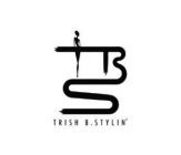 TBS TRISH B. STYLIN'