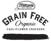 MILTON'S CRAFT BAKERS GRAIN FREE ORGANIC CAULIFLOWER CRACKERS