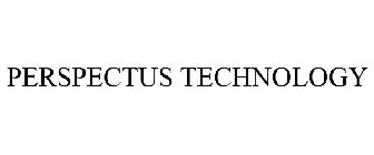 PERSPECTUS TECHNOLOGY