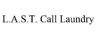 L.A.S.T. CALL LAUNDRY