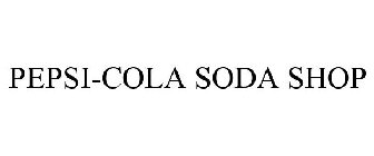PEPSI-COLA SODA SHOP