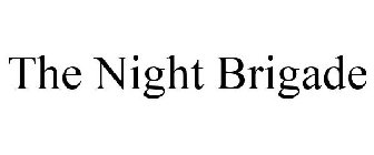 THE NIGHT BRIGADE