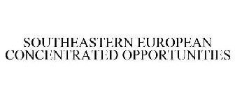 SOUTHEASTERN EUROPEAN CONCENTRATED OPPORTUNITIES