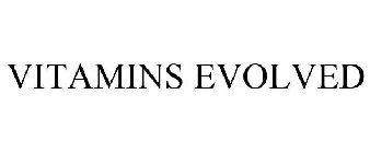 VITAMINS EVOLVED