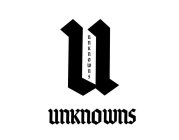 U UNKNOWNS UNKNOWNS