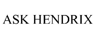 ASK HENDRIX