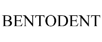 BENTODENT
