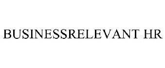 BUSINESSRELEVANT HR