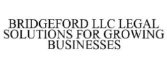 BRIDGEFORD LLC LEGAL SOLUTIONS FOR GROWING BUSINESSES