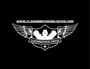 WWW.CLASHBROTHERSUNITED.COM CLASHBROTHERS UNITED