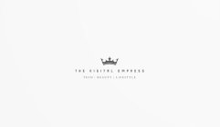 THE DIGITAL EMPRESS TECH BEAUTY LIFESTYLE