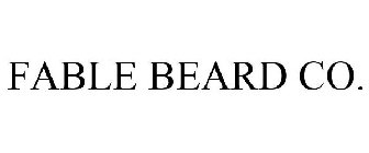 FABLE BEARD CO.