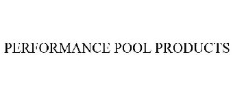PERFORMANCE POOL PRODUCTS