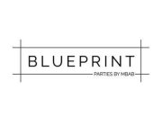 BLUEPRINT PARTIES BY MBAB
