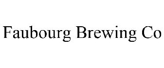 FAUBOURG BREWING CO
