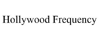 HOLLYWOOD FREQUENCY